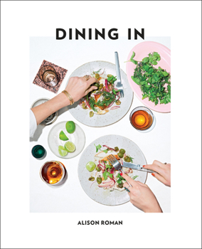 Hardcover Dining in: Highly Cookable Recipes: A Cookbook Book