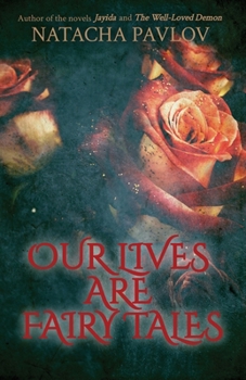 Paperback Our Lives Are Fairy Tales Book