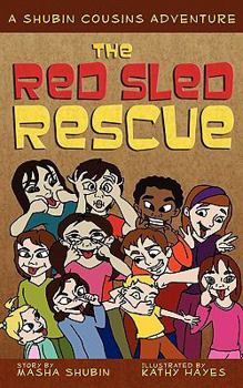 Paperback The Red Sled Rescue: A Shubin Cousins Adventure Book