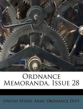 Paperback Ordnance Memoranda, Issue 28 Book