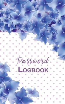 Paperback Password Logbook: Internet Password Logbook To Protect Usernames Book