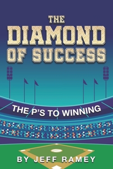 Paperback The Diamond of Success: The P's to Winning Book