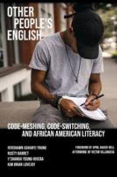 Paperback Other People's English: Code-Meshing, Code-Switching, and African American Literacy Book