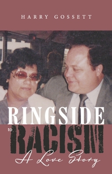 Paperback Ringside to Racism: A Love Story Book