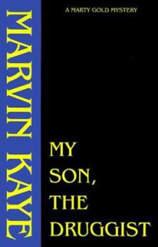 Paperback My Son, the Druggist Book