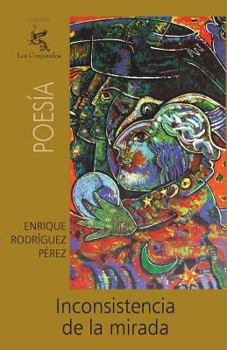 Paperback Inconsistencia de la mirada [Spanish] Book