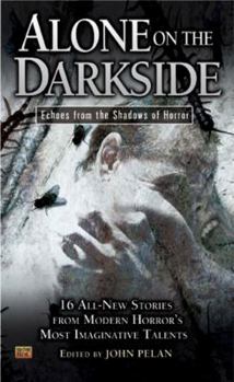 Mass Market Paperback Alone on the Darkside: Echoes from Shadows of Horror Book