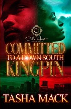 Paperback Committed To A Down South Kingpin Book