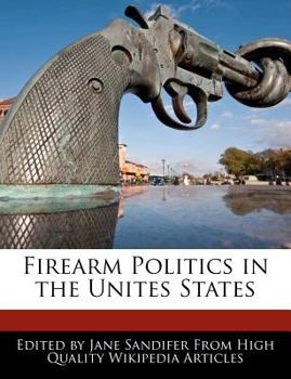 Paperback Firearm Politics in the Unites States Book