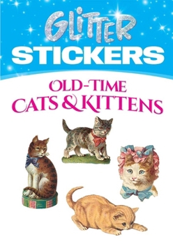 Paperback Glitter Old-Time Cats and Kittens Stickers Book