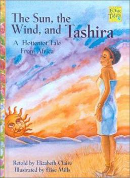 The Sun, the Wind and Tashira: A Hottentot Tale from Africa