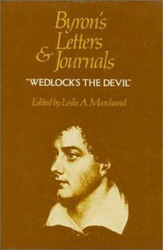Byron's Letters and Journals: Volume IV, 'Wedlock's the devil', 1814-1815 (Byron's Letters and Journals) - Book #4 of the Byron's Letters and Journals