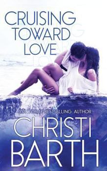 Paperback Cruising Toward Love Book