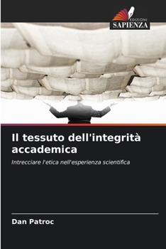 Paperback Il tessuto dell'integrità accademica [Italian] Book