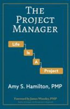 Paperback The Project Manager: Life is a Project Book