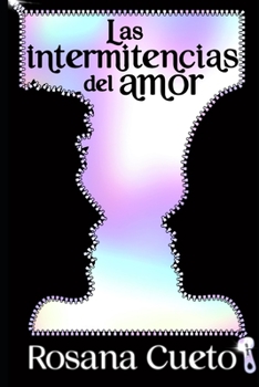Paperback Las intermitencias del amor [Spanish] Book