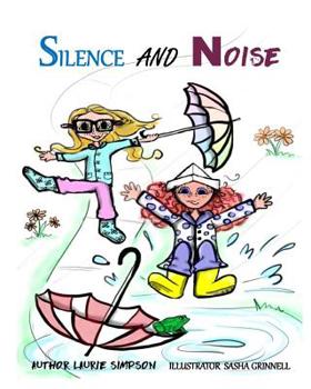 Paperback Silence and Noise: A Children's Introduction to Introverts and Extroverts Book