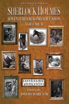 Sherlock Holmes: Adventures Beyond the Canon - Book #2 of the Sherlock Holmes: Adventures Beyond the Canon