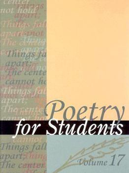 Poetry for Students, Volume 17 - Book #17 of the Poetry for Students