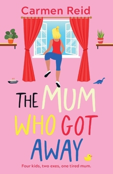 The Mum Who Got Away