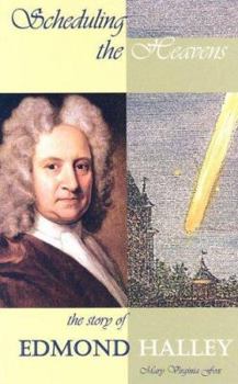 Library Binding Scheduling the Heavens: The Story of Edmond Halley Book