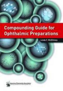 Paperback Compounding Guide for Ophthalmic Preparations Book