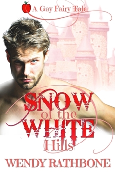 Paperback Snow of the White Hills: A Gay Fairytale Book