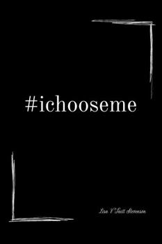 Paperback #ichooseme Book