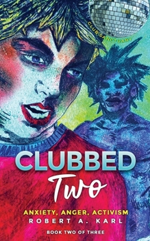 Paperback Clubbed Two: Anxiety, Anger, Activism Book