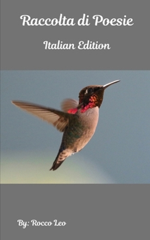 Raccolta di Poesie: Italian Edition