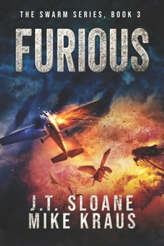 Paperback Furious - Swarm Book 3: (An Epic Post-Apocalyptic Survival Thriller) Book