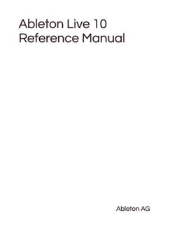 Paperback Ableton Live 10 Reference Manual Book