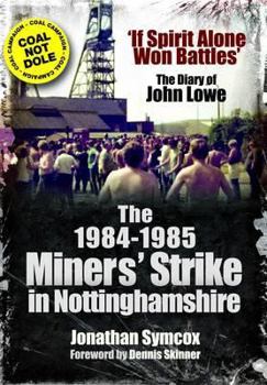 Paperback The 1984/85 Miners Strike in Nottinghamshire Book