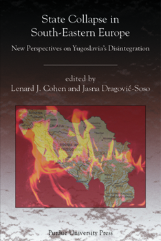 Paperback State Collapse in South-Eastern Europe: New Perspectives on Yugoslavia's Disintegration Book