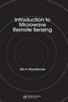 Hardcover Introduction to Microwave Remote Sensing Book