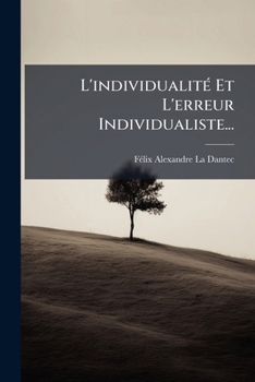 Paperback L'individualité Et L'erreur Individualiste... [French] Book