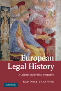 European Legal History: A Cultural and Political Perspective