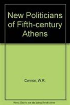 Hardcover The New Politicians of Fifth-Century Athens Book