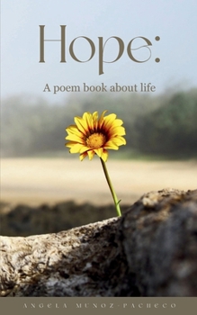 Paperback Hope: A poem book about life Book
