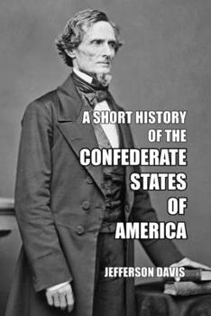 Paperback A Short History of the Confederate States of America Book