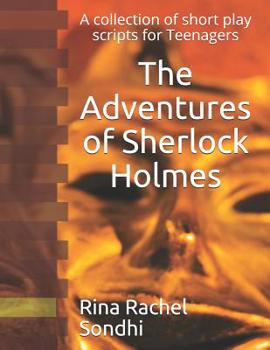 Paperback The Adventures of Sherlock Holmes: A collection of short play scripts for Teens Book