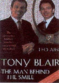 Paperback Tony Blair: The Man Behind the Smile Book