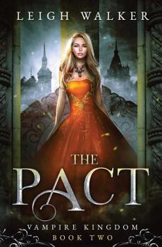 Vampire Kingdom 2: The Pact - Book #2 of the Vampire Kingdom