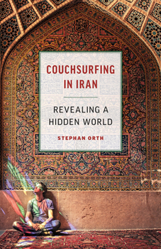 Paperback Couchsurfing in Iran: Revealing a Hidden World Book
