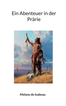 Paperback Ein Abenteuer in der Prärie [German] Book