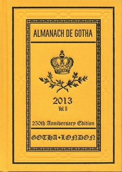 Hardcover Almanach de Gotha 2013: Volume II Part III Book