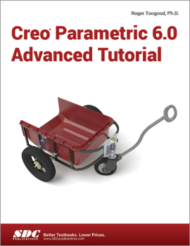Paperback Creo Parametric 6.0 Advanced Tutorial Book