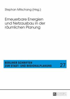 Paperback Erneuerbare Energien und Netzausbau in der raeumlichen Planung [German] Book