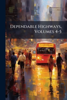 Paperback Dependable Highways, Volumes 4-5 Book
