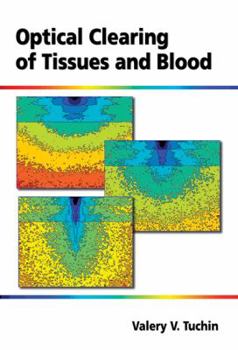 Hardcover Optical Clearing of Tissues and Blood Book